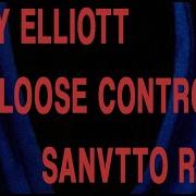 Missy Elliott Lose Control Sanvtto Remix