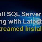 How To Install SQL Server 2017 Along With Latest CU Slipstreamed Installation SQL Server 2017