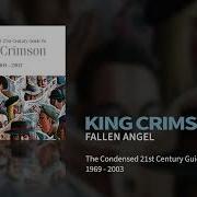King Crimson Fallen Angel The Condensed 21st Century Guide To King Crimson