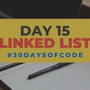 Linked List 30 Days Of Code In Python Day 15