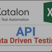 Katalon Studio API Data Driven Testing