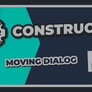 Construct 2 Moving Dialog