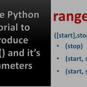 Simple Python Tutorial To Introduce Range With It S Parameters Loop For Range Python