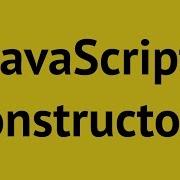 JavaScript Constructor Functions