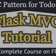 Flask MVC Project Todo App Flask MVC Tutorial Flask MVC Architecture