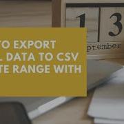 How To Export MySQL Data To CSV By Date Range With PHP