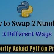 Frequently Asked Python Program 1 How To Swap 2 Numbers