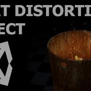 Heat Distortion Tutorial Unity