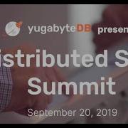 Distributed SQL Summit 2019 Recap And Highlights