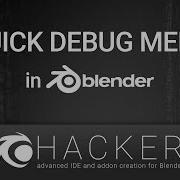 Hacker Quick Debug Menu