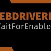 WebdriverIO WaitForEnabled Command How To Use WaitForEnabled In WebdriverIO