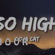 1 HOUR Doja Cat So High