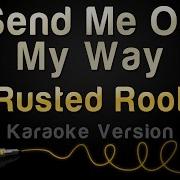 Rusted Root Send Me On My Way Karaoke Version