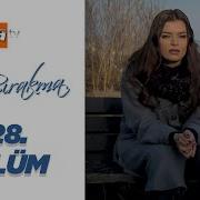Beni Bırakma 528 Bölüm