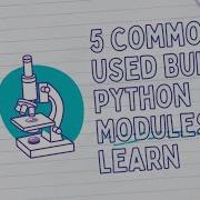 5 Commonly Used Built In Python Modules