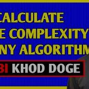 How To Calculate Time Complexity Of Any Algorithm