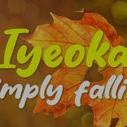 Iyeoka Simply Falling