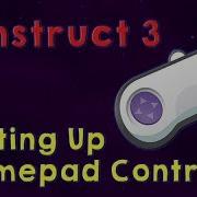 Setting Up Gamepad Controls Construct 3 Tutorial