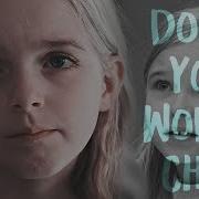 Child Characters Don T You Worry Child