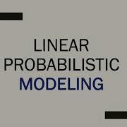 Linear Probabilistic Modeling LPM Daniel Acevedo