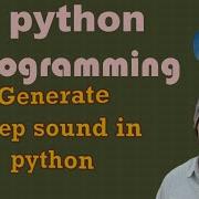 Power Of Programing Beep Sound Using Program With Python Winsound I Hardware Connectivity With