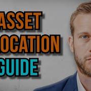 ASSET ALLOCATION The Ultimate Guide To Build Your PERFECT Portfolio At ANY Age