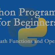 Python Programming For Beginners 2 Math Functions And Operators