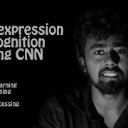 Facial Expression Recognition Using Deep CNN Computer Identifies My Smile