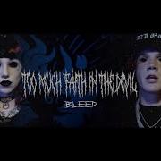 Bleed The Wicked Menace Too Much Faith In The Devil Official Music Video