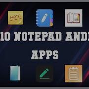 Top 10 Notepad Android App Review