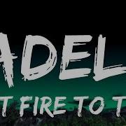 Set Fire To The Rain Adele Lyrics 1 Hour Loop Lyrics Time
