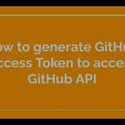 37 How To Generate GitHub Access Token To Access GitHub API