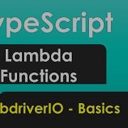 Typescript Anonymous Arrow Lambda Functions Basics For WebdriverIO