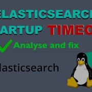 Elasticsearch 8 9 Startup Timeout Analyse And Fix