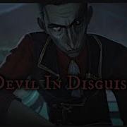 Devil In Disguise MarinoMakesMusic Arcane Silco Edit