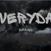 SoFaygo Everyday Audio Lyrics