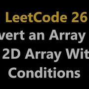 Convert An Array Into A 2D Array With Conditions Leetcode 2610 Python