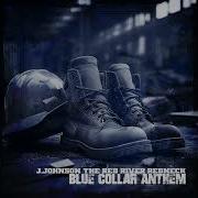 Blue Collar Anthem