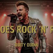 Dirty Diana Rock N Roll Reimagined What If Michael Jackson Was A Rock Star