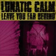 Leave You Far Behind Lunatic S Rollercoaster Mix
