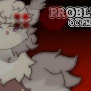 PROBLEMS MINI OC PMV