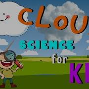 How Do Clouds Form Type Of Clouds Science For Kids