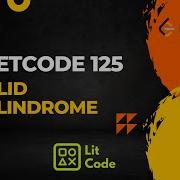 Leetcode 125 Valid Palindrome Python Solution