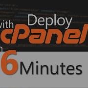CPanel Website Deployment In 6 Minutes