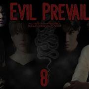 Evil Prevails Mark Mrakovich 8 часть озвучка фанфика вигуки