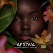 Afrova Let Me Be Afro House 2026 Deep Emotional Groove Black Coffee Style