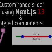 How To Build Custom Range Slider Using Next Js 13 Part 1 4