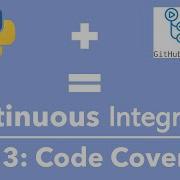Continuous Integration With GitHub Actions And Python Part 3 Code Coverage With Pytest