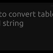 How To Convert Table To JSON String Lua