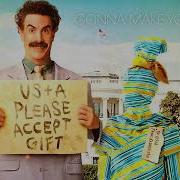 Borat 2 Soundtrack Gonna Make You Sweat Everybody Dance Now LITTLE BIG